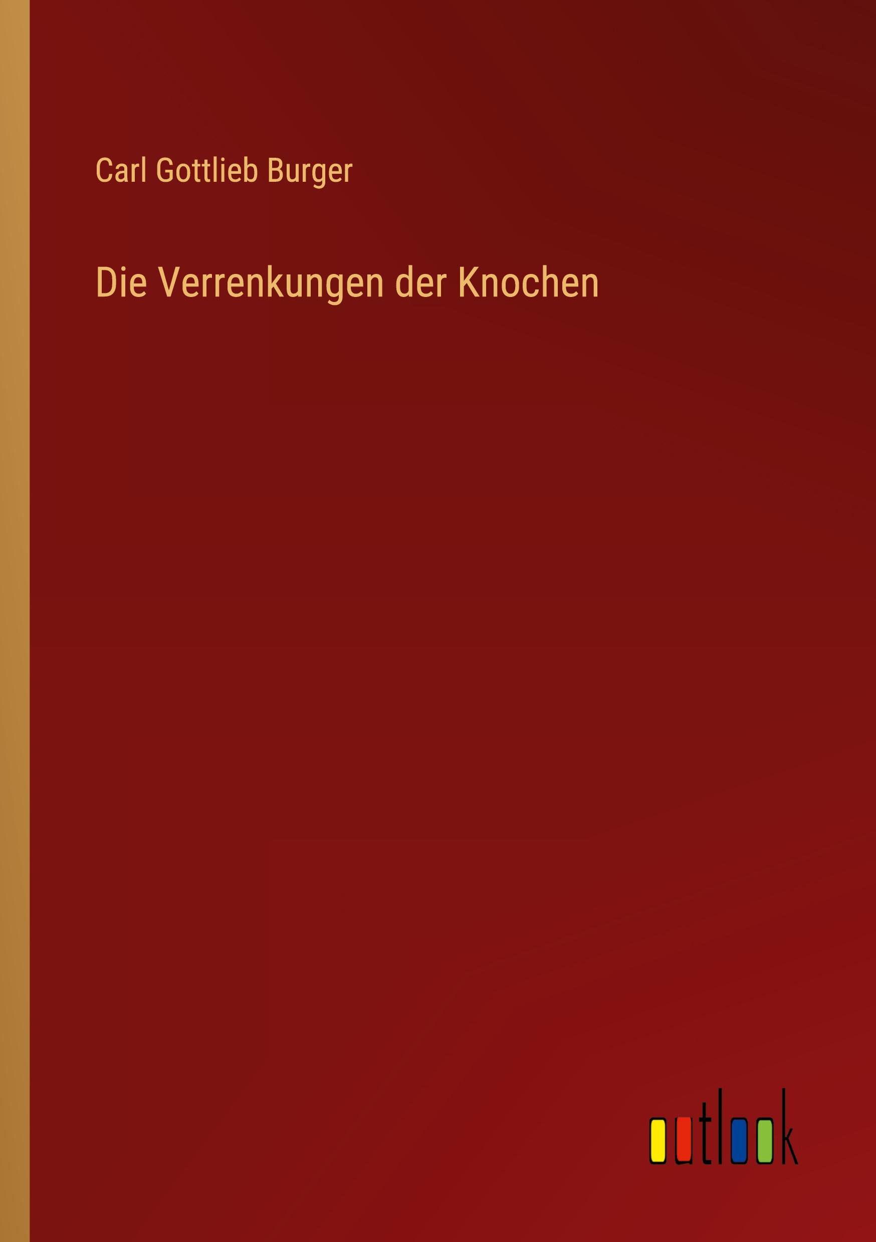Vorderes Coverbild Die Verrenkungen der Knochen