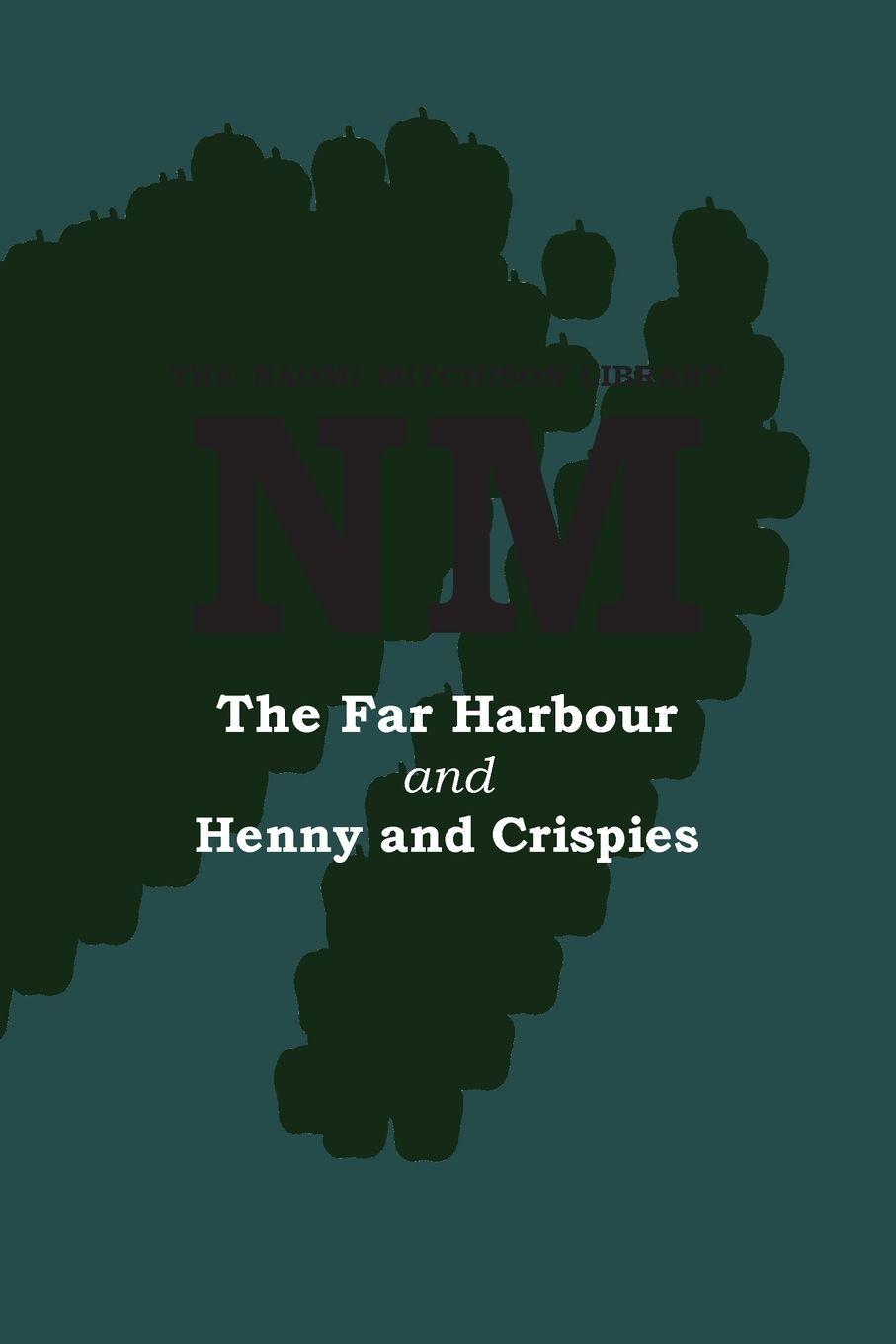 Vorderes Coverbild The Far Harbour with Henny and Crispies