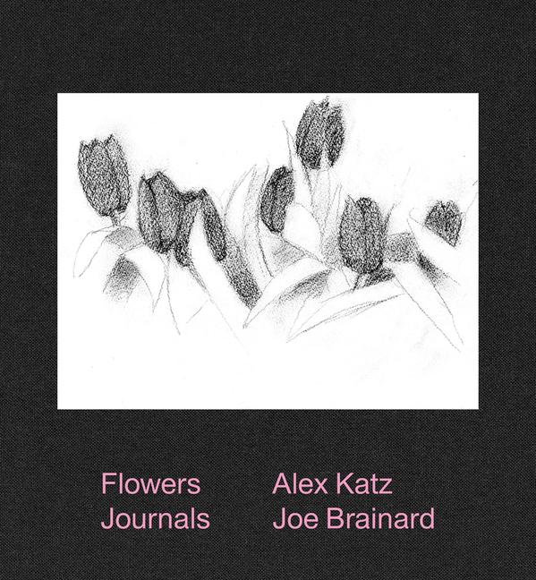 Vorderes Coverbild Alex Katz & Joe Brainard: Flowers Journals