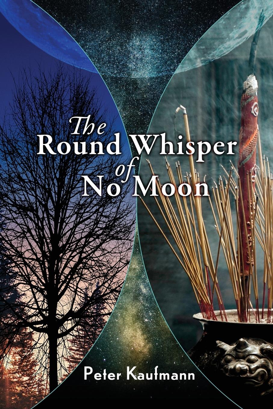 Vorderes Coverbild The Round Whisper of No Moon