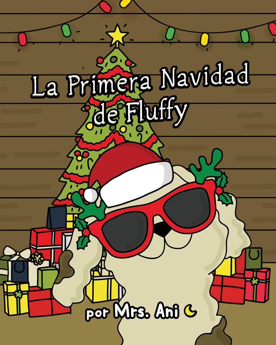 Vorderes Coverbild La Primera Navidad de Fluffy (Spanish Edition)