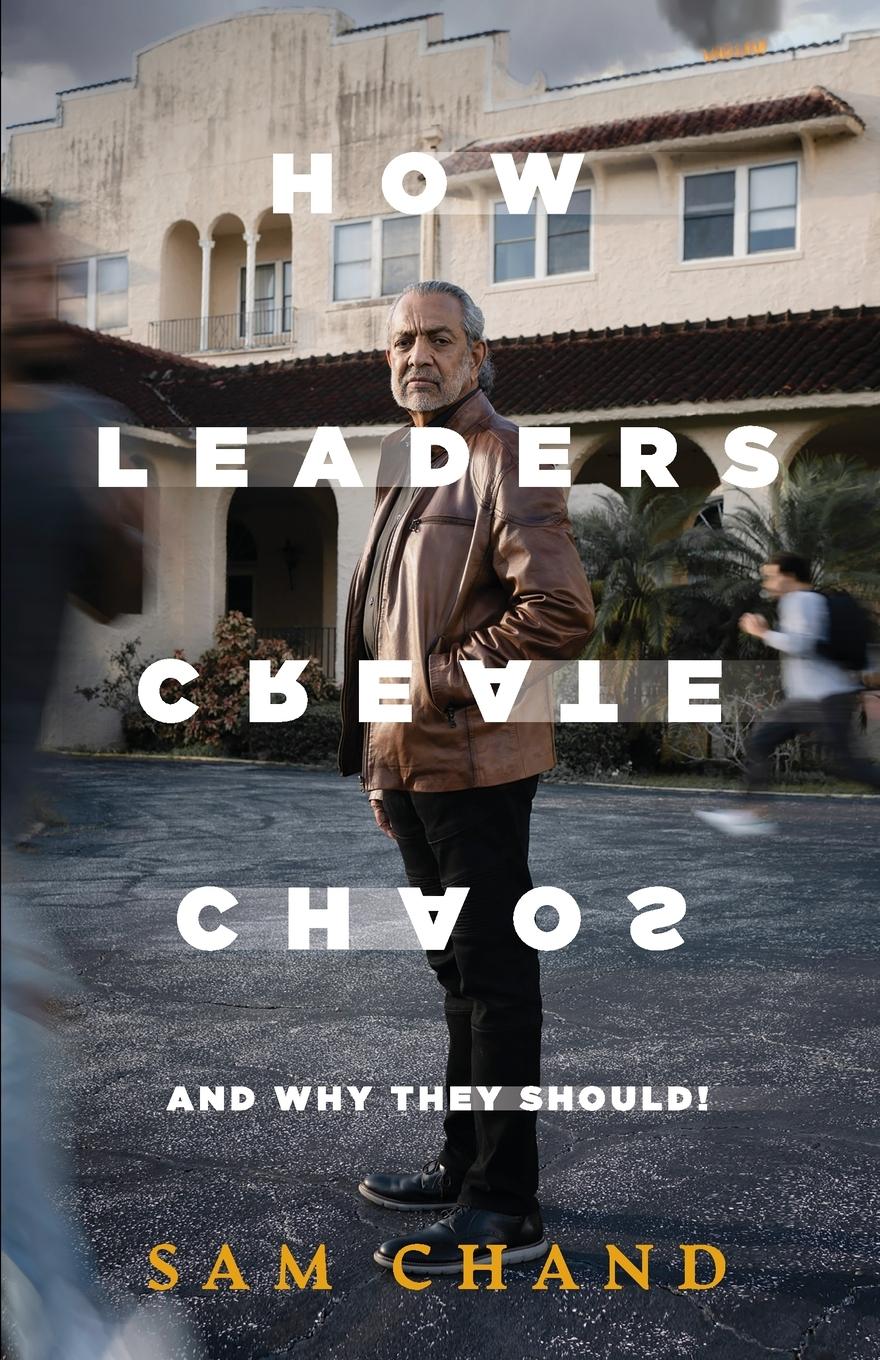 Vorderes Coverbild How Leaders Create Chaos
