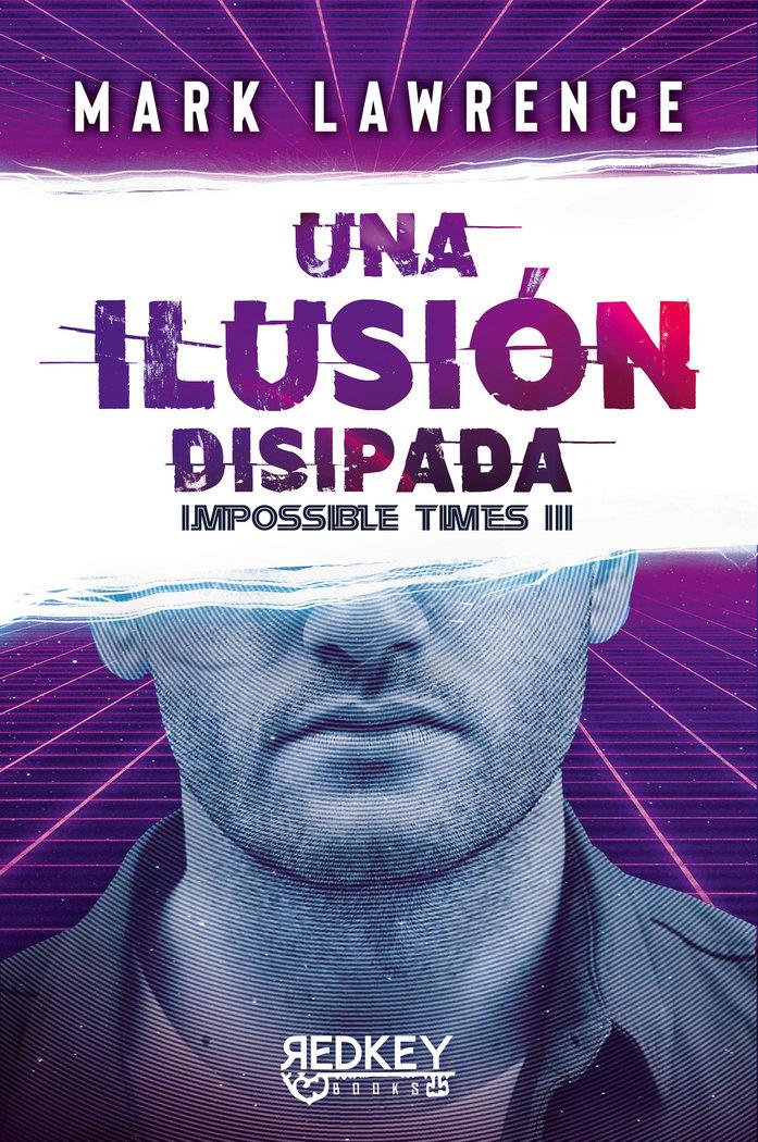 Vorderes Coverbild Una ilusión disipada: Impossible Times III