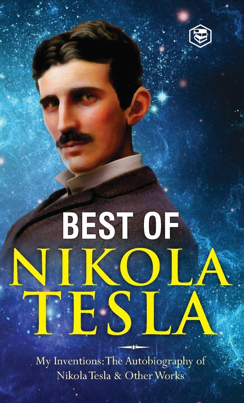 Vorderes Coverbild The Inventions, Researches, and Writings of Nikola Tesla
