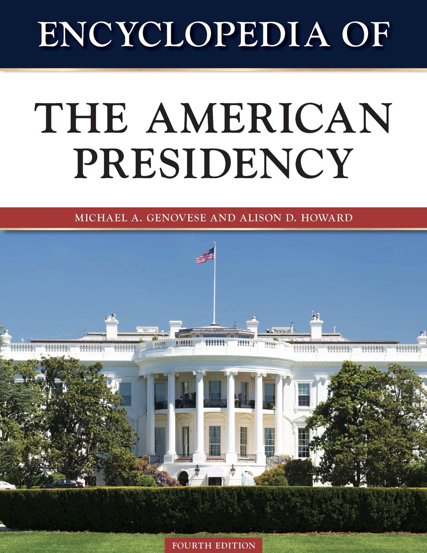 Vorderes Coverbild Encyclopedia of the American Presidency, Fourth Edition (Ls Edition)