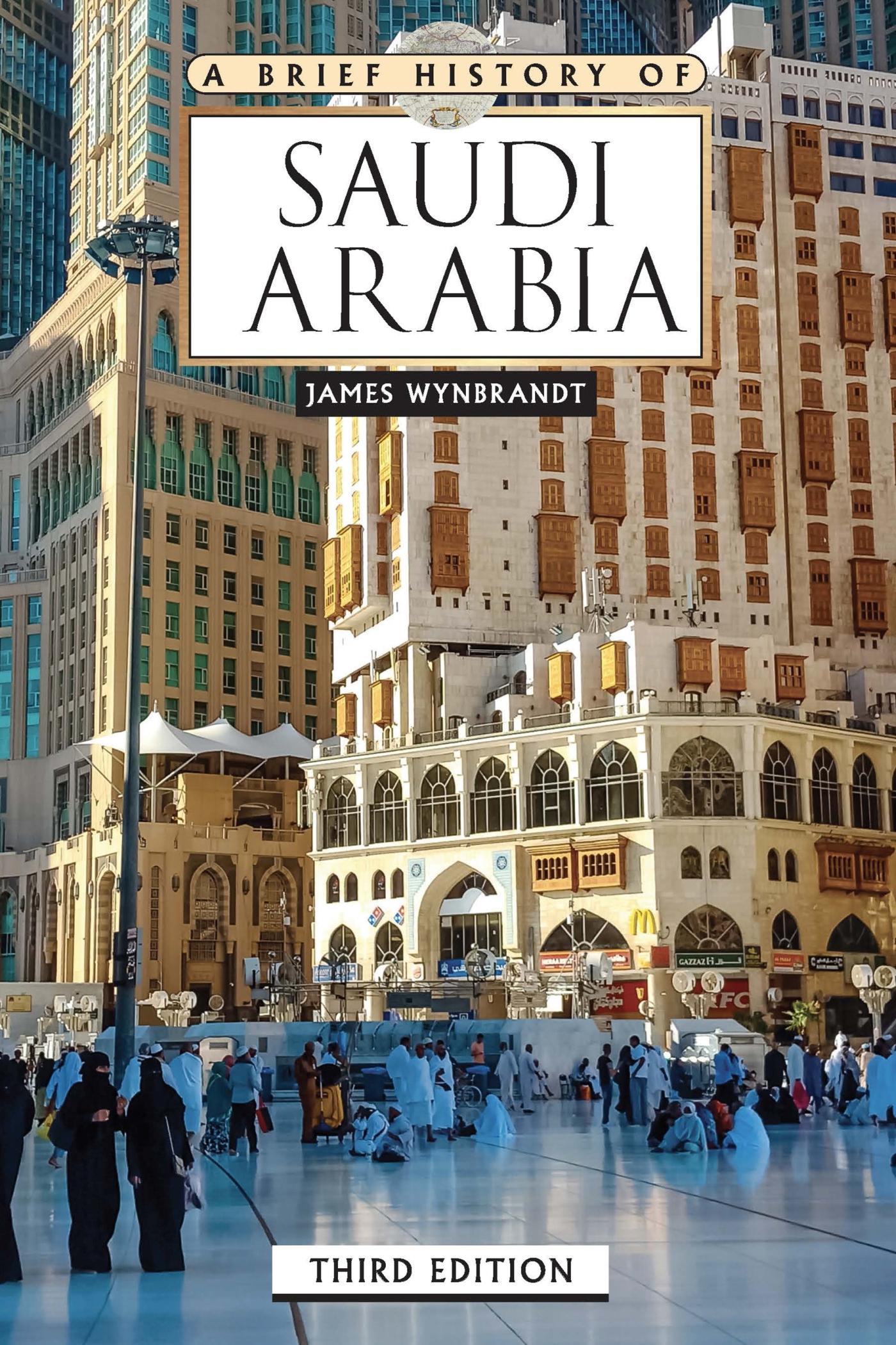 Vorderes Coverbild A Brief History of Saudi Arabia, Third Edition (Ls Edition)