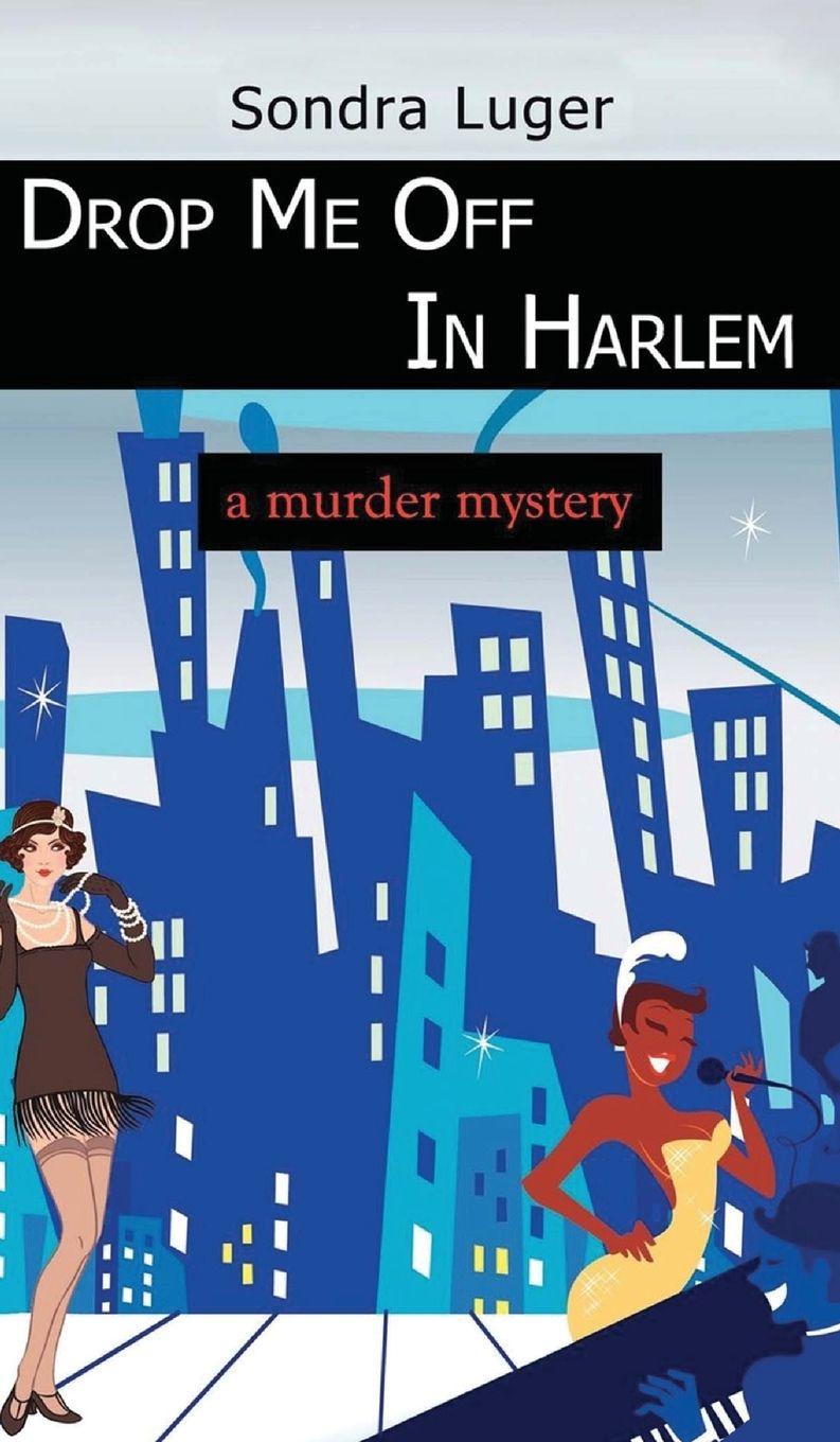 Vorderes Coverbild Drop Me Off In Harlem