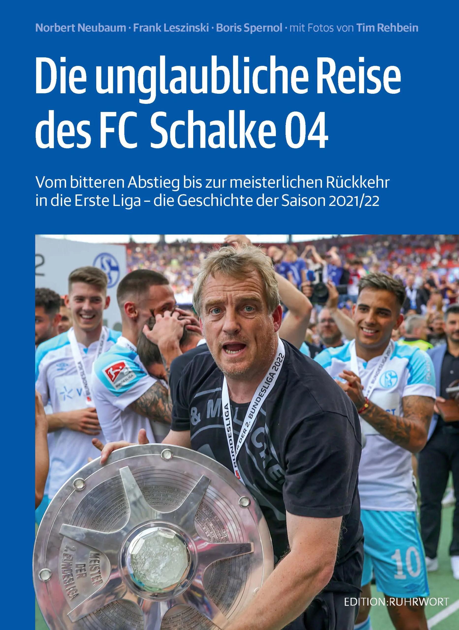 Vorderes Coverbild Die unglaubliche Reise des FC Schalke 04