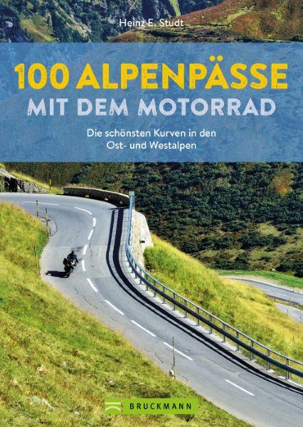 Vorderes Coverbild 100 Alpenpässe mit dem Motorrad