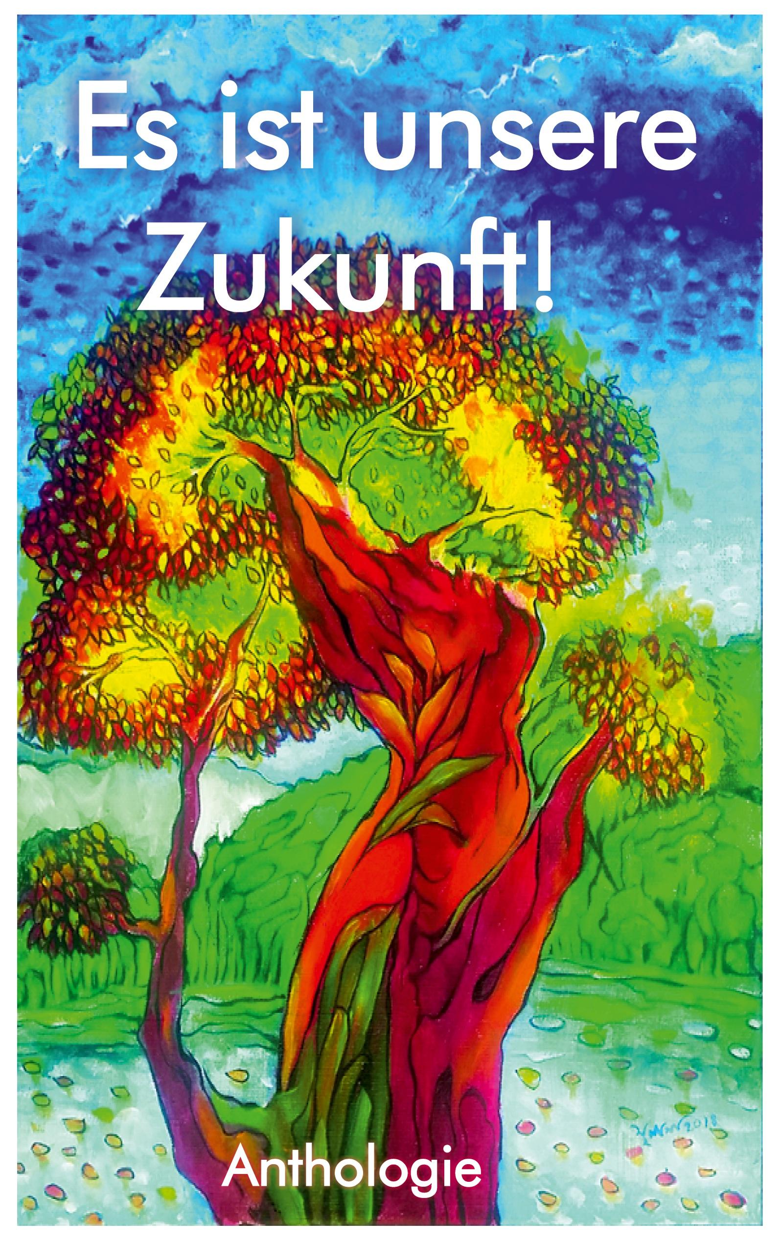 Vorderes Coverbild Es ist unsere Zukunft!