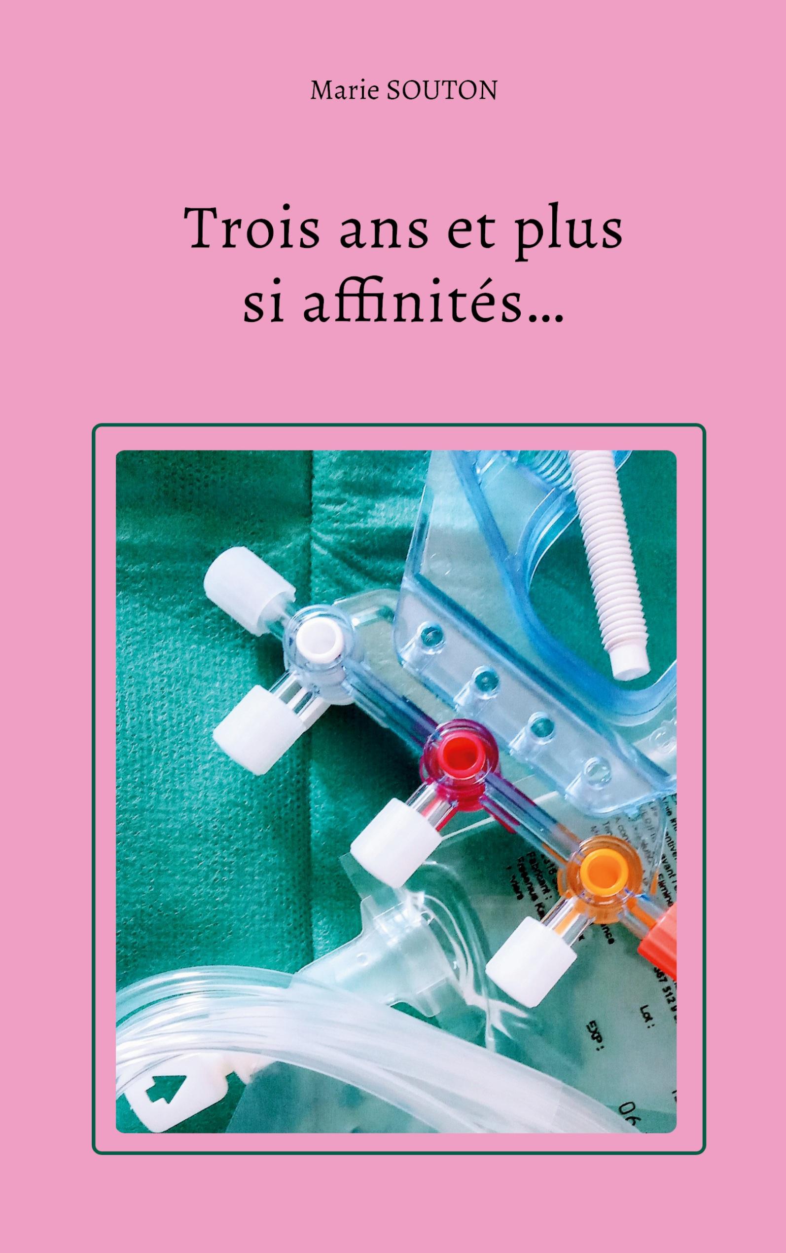 Vorderes Coverbild Trois ans et plus si affinités...