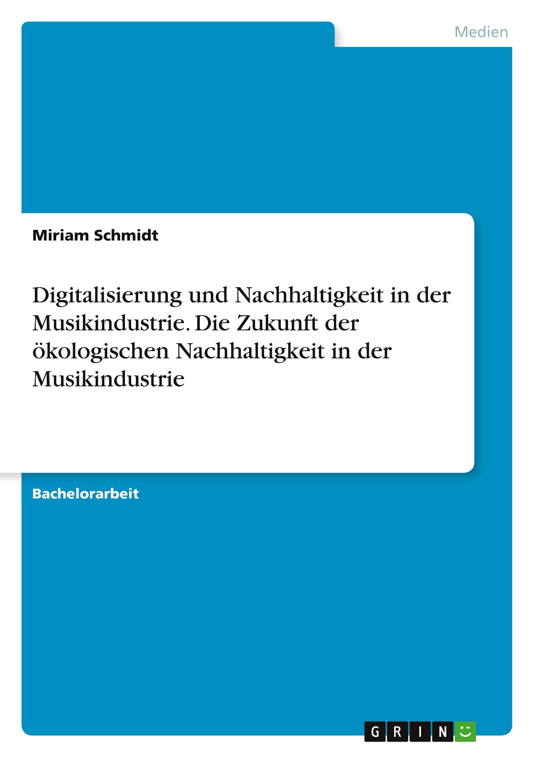 Vorderes Coverbild Digitalisierung und Nachhaltigkeit in der Musikindustrie. Die Zukunft der ökologischen Nachhaltigkeit in der Musikindustrie