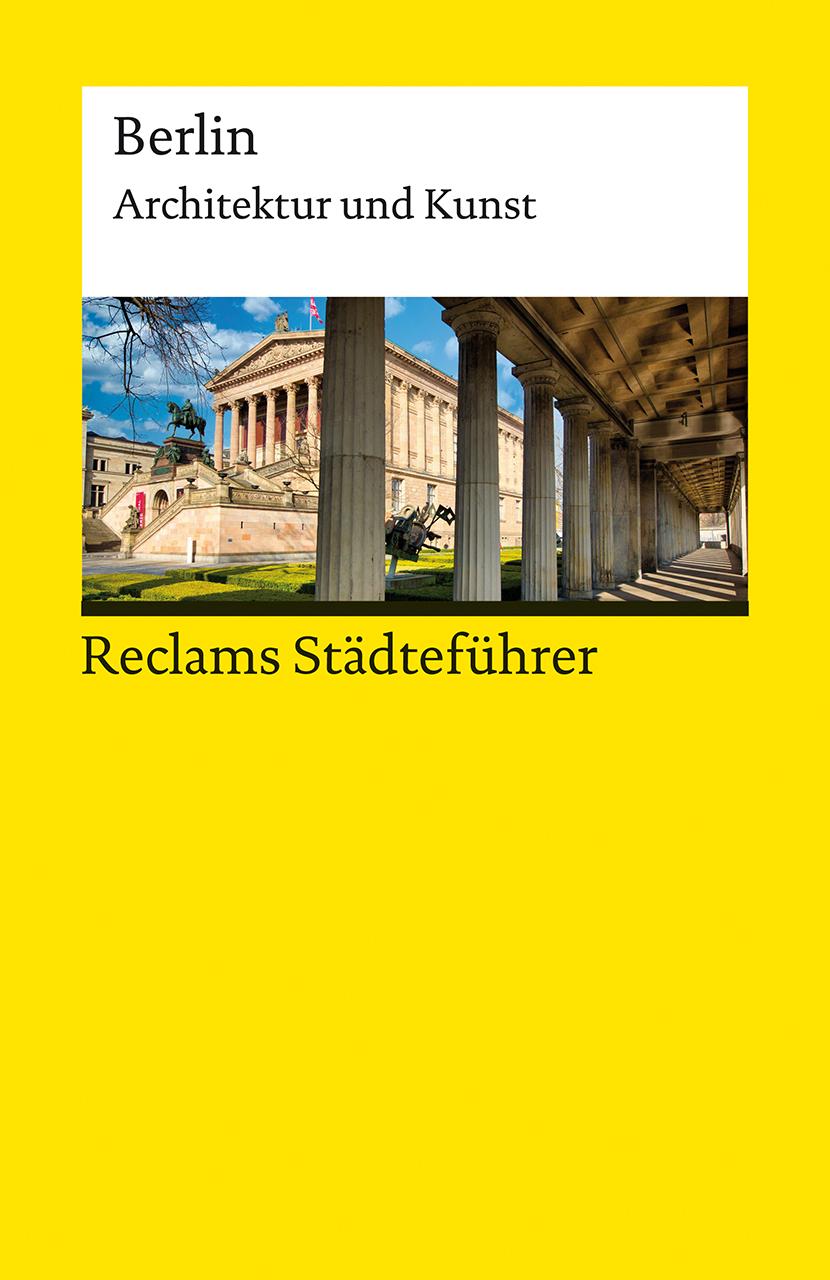 Vorderes Coverbild Reclams Städteführer Berlin. Architektur und Kunst