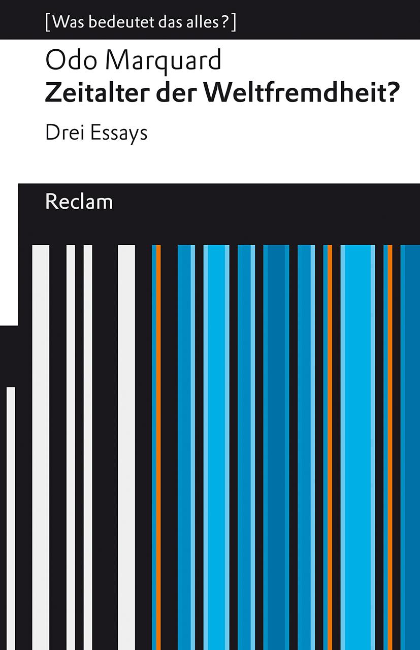 Vorderes Coverbild Zeitalter der Weltfremdheit?. Drei Essays. [Was bedeutet das alles?]