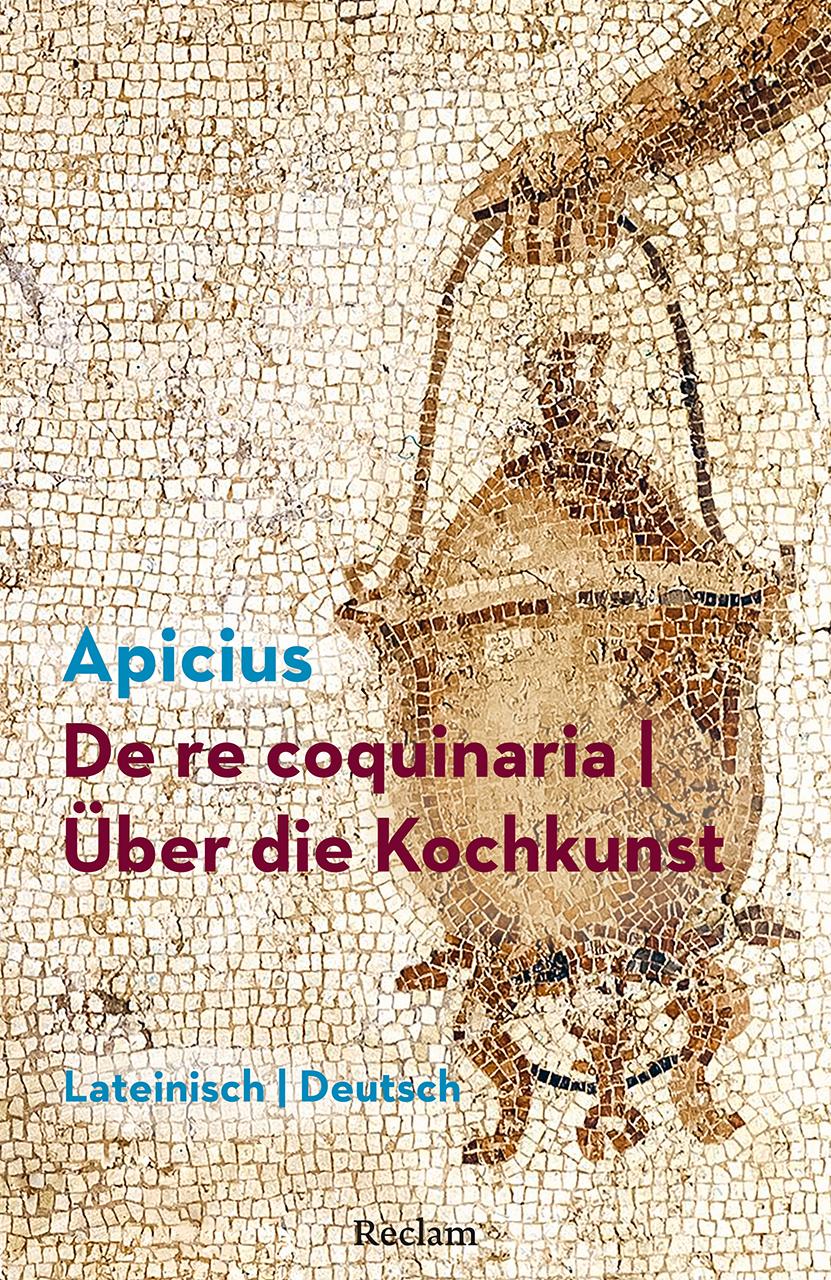 Vorderes Coverbild De re coquinaria / Über die Kochkunst. Lateinisch/Deutsch