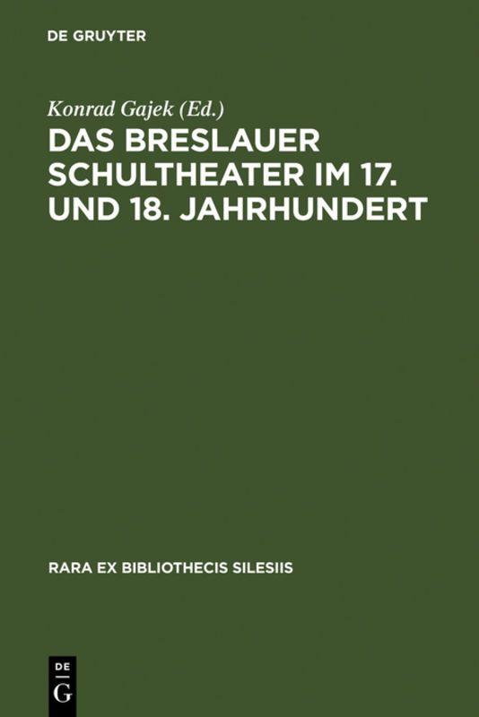Vorderes Coverbild Das Breslauer Schultheater im 17. und 18. Jahrhundert