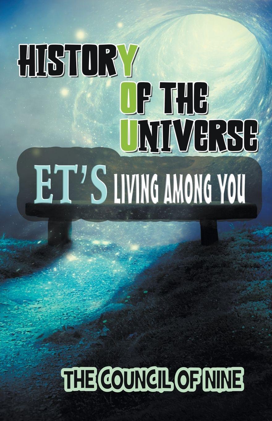 Vorderes Coverbild History Of The Universe ET's Living Among You