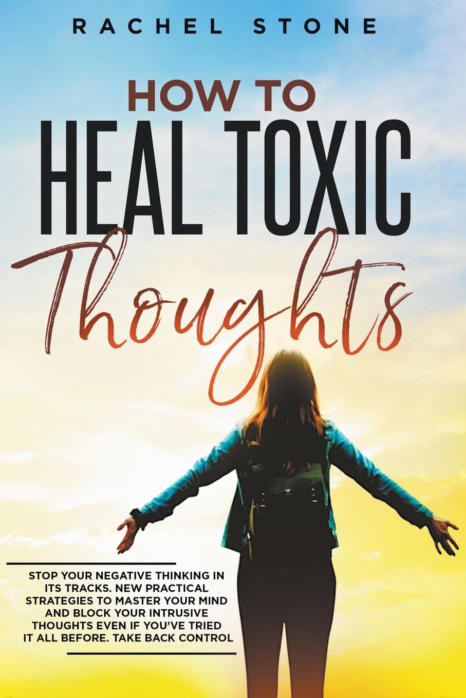 Vorderes Coverbild How To Heal Toxic Thoughts