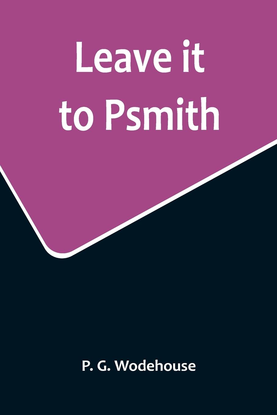 Vorderes Coverbild Leave it to Psmith