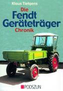 Vorderes Coverbild Die Fendt Geräteträger Chronik