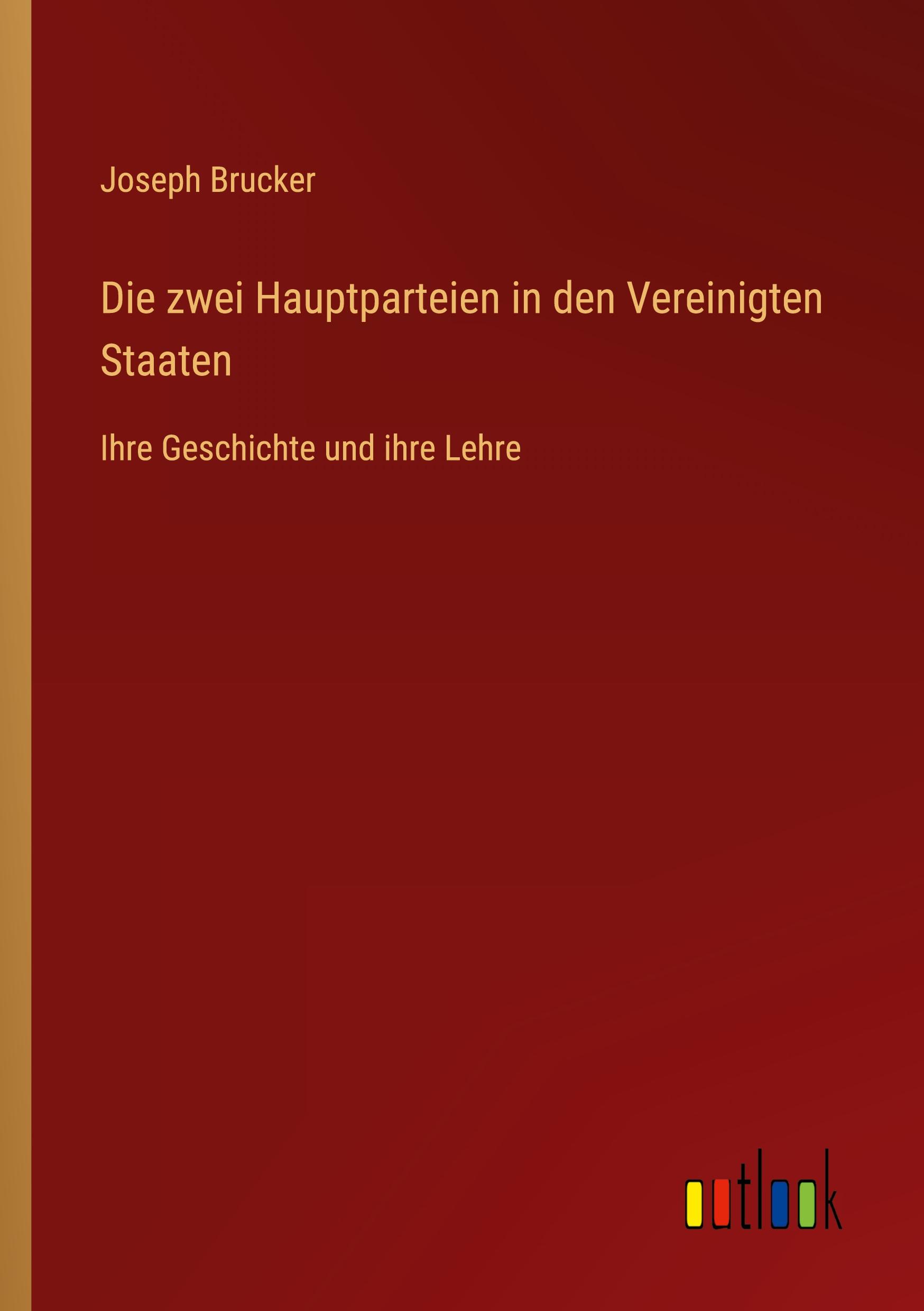 Vorderes Coverbild Die zwei Hauptparteien in den Vereinigten Staaten