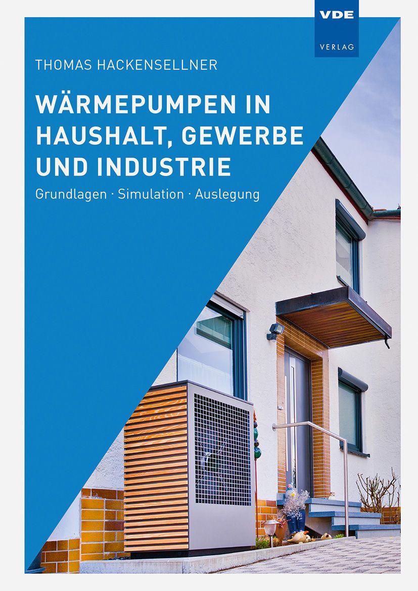 Beispielinhalt (Bild) Wärmepumpen in Haushalt, Gewerbe und Industrie