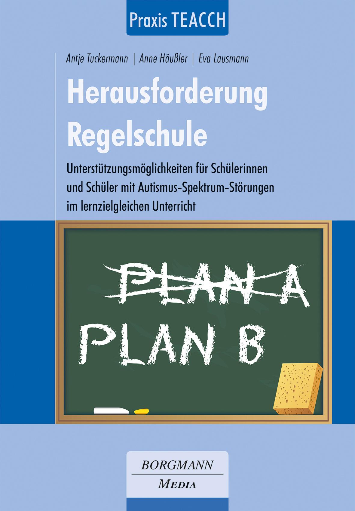 Vorderes Coverbild Praxis TEACCH: Herausforderung Regelschule