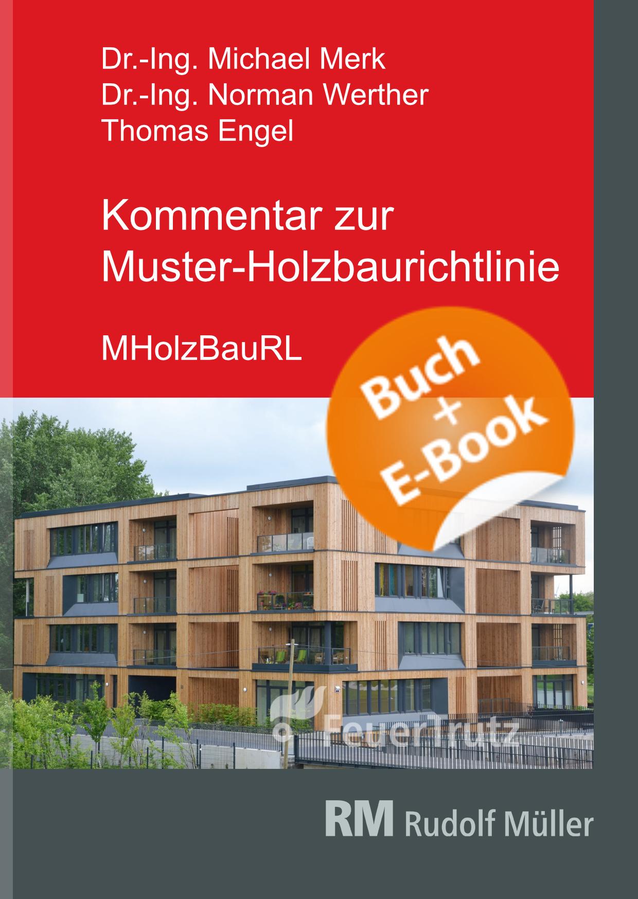 Vorderes Coverbild Kommentar zur Muster-Holzbaurichtlinie (MHolzBauRL) - mit E-Book (PDF)