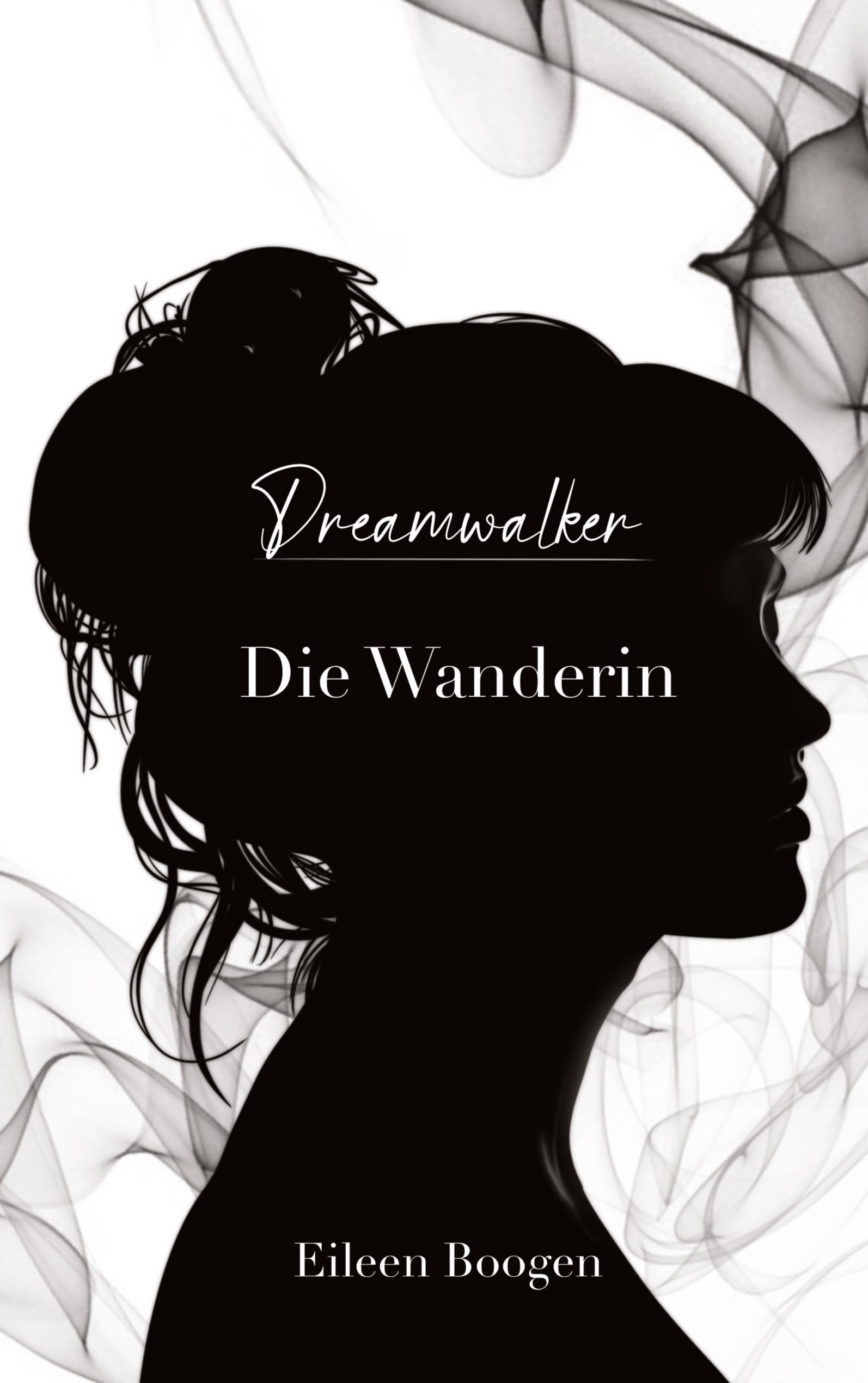 Vorderes Coverbild Dreamwalker: Die Wanderin