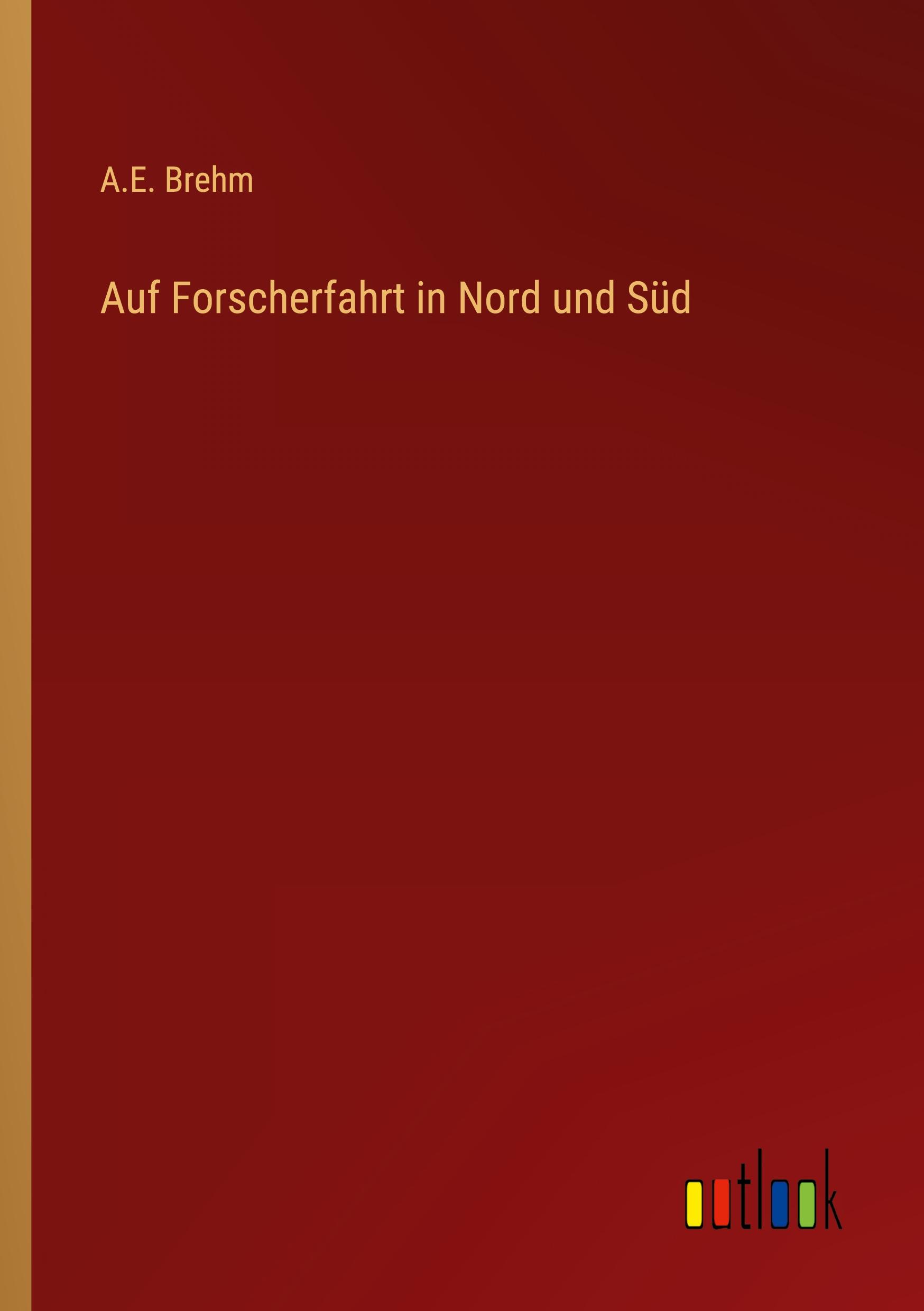 Vorderes Coverbild Auf Forscherfahrt in Nord und Süd