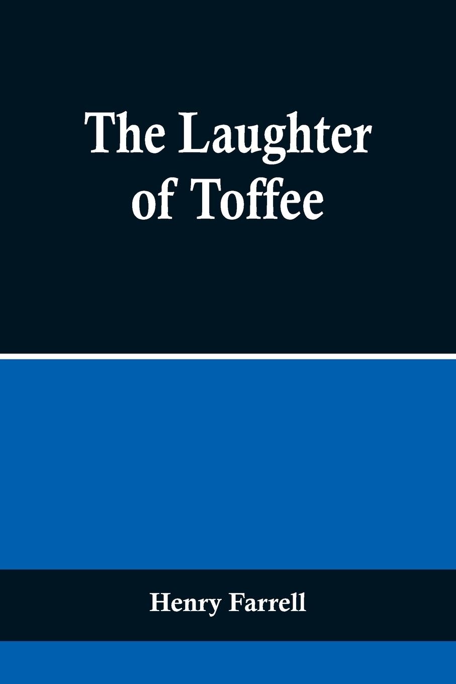 Vorderes Coverbild The Laughter of Toffee