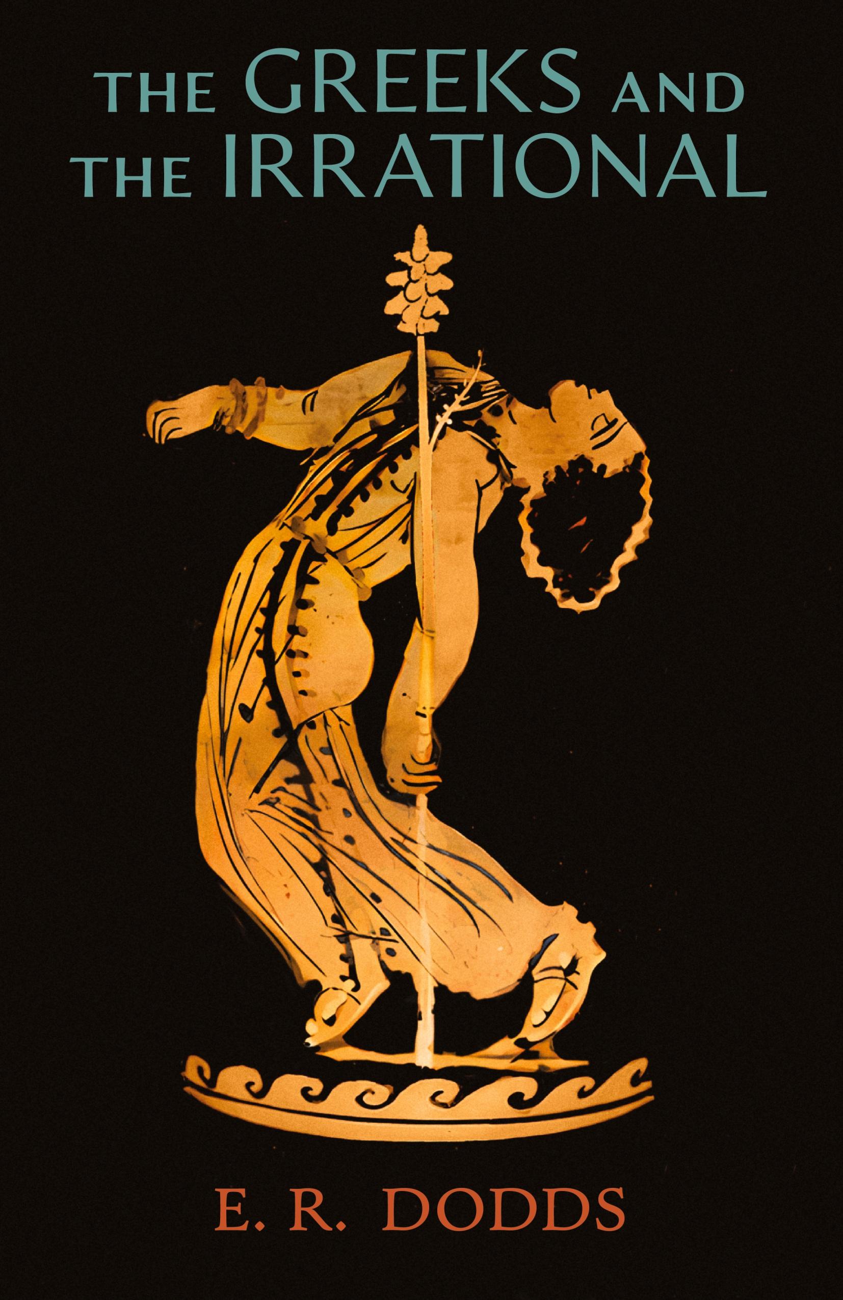 Vorderes Coverbild The Greeks and the Irrational
