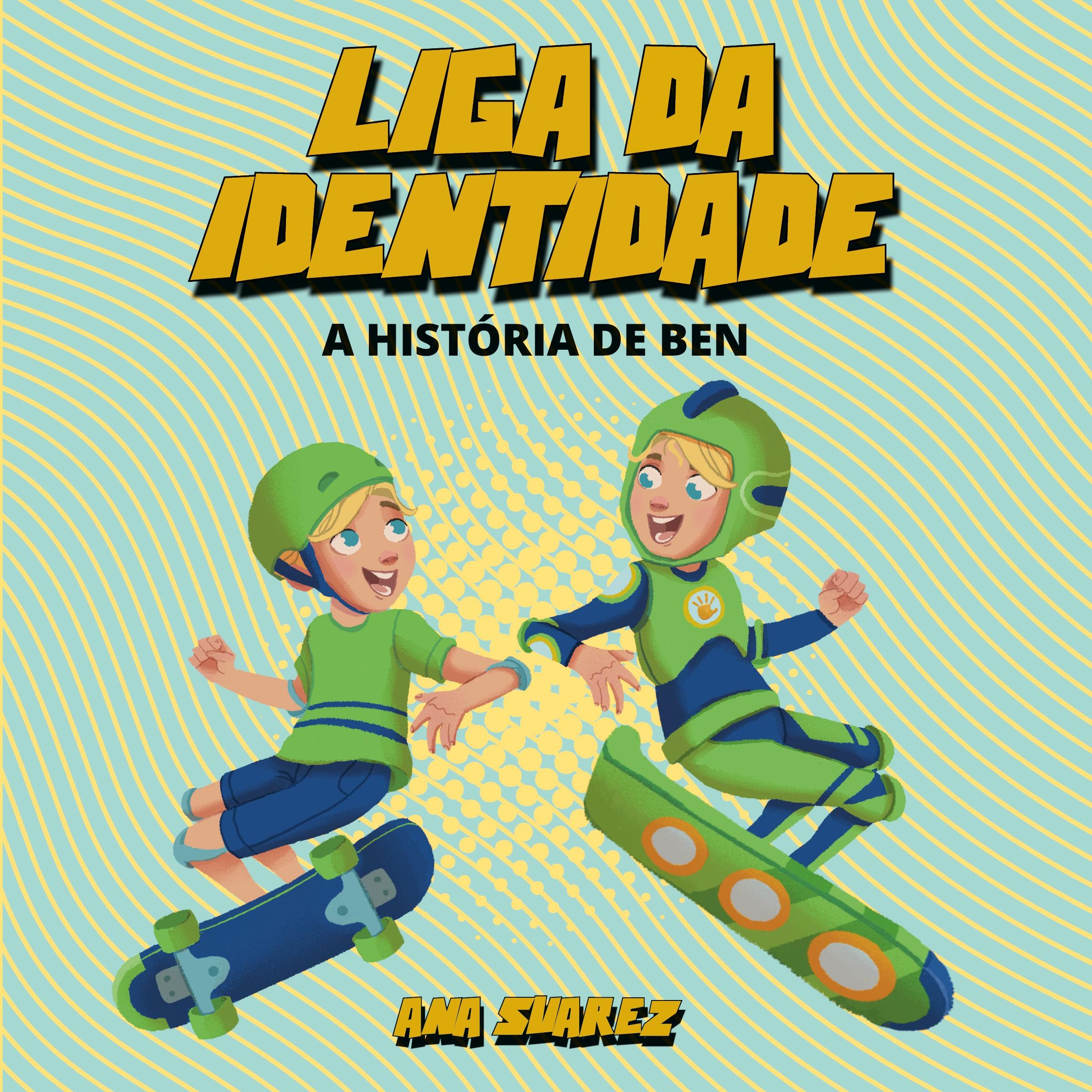 Vorderes Coverbild Liga da Identidade - A História de Ben