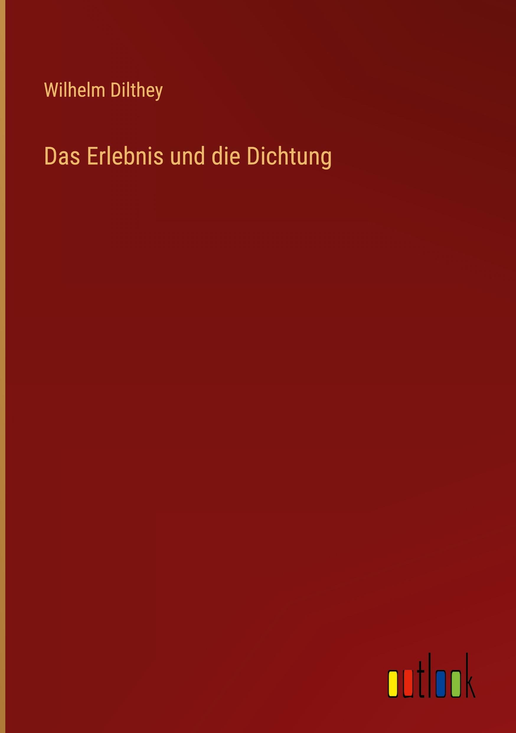 Vorderes Coverbild Das Erlebnis und die Dichtung