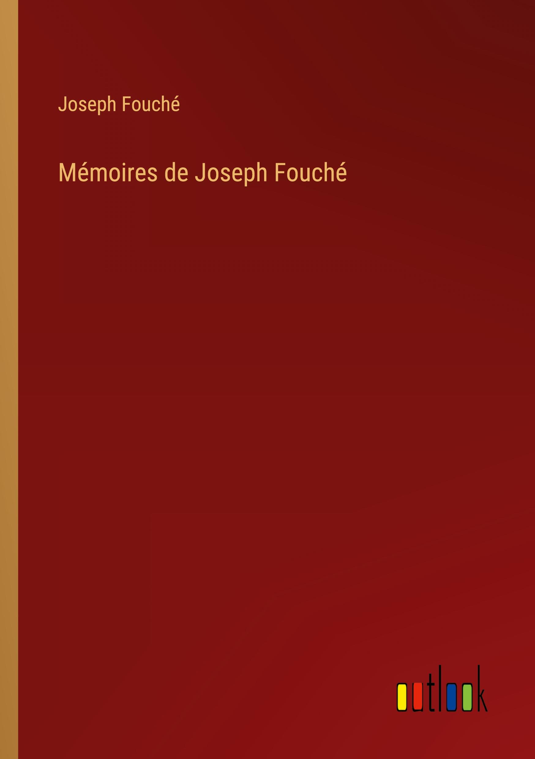 Vorderes Coverbild Mémoires de Joseph Fouché