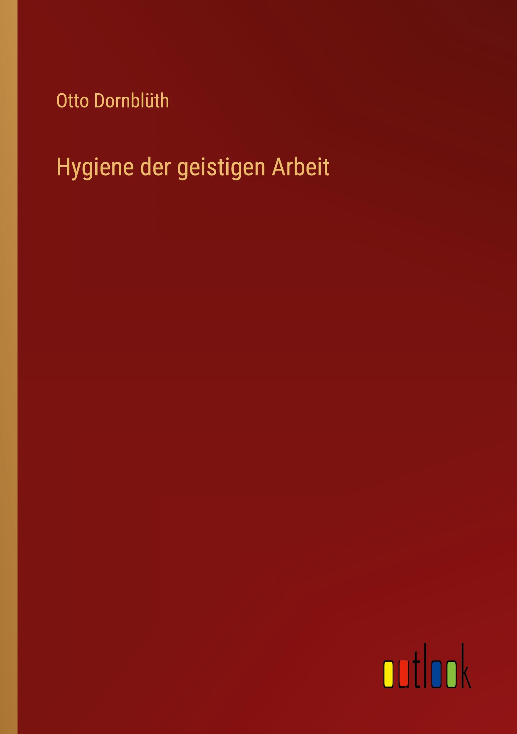 Vorderes Coverbild Hygiene der geistigen Arbeit