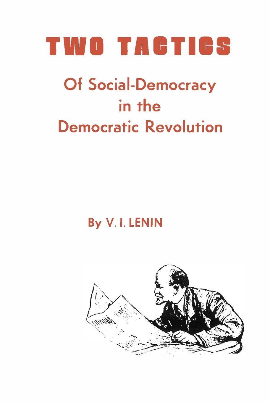 Vorderes Coverbild Two Tactics of Social Democracy in the Democratic Revolution
