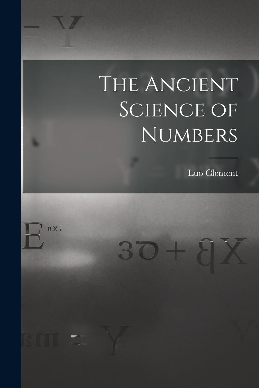 Vorderes Coverbild The Ancient Science of Numbers