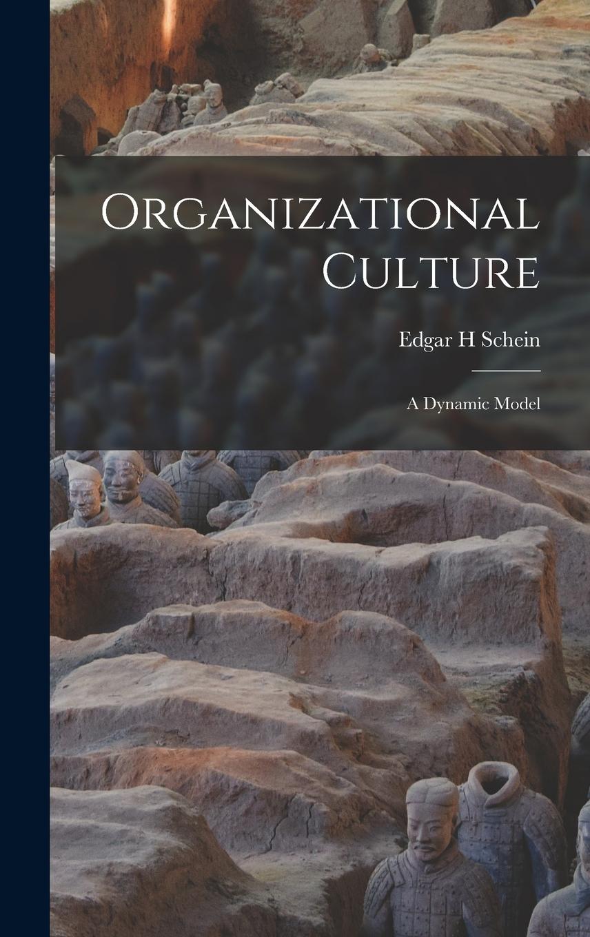 Vorderes Coverbild Organizational Culture: A Dynamic Model