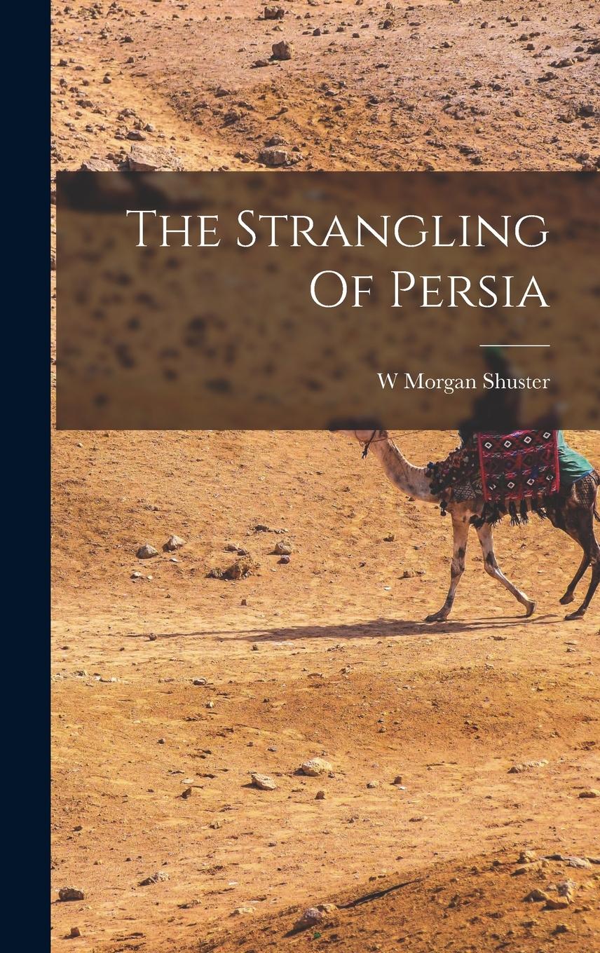 Vorderes Coverbild The Strangling Of Persia