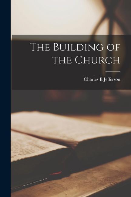 Vorderes Coverbild The Building of the Church