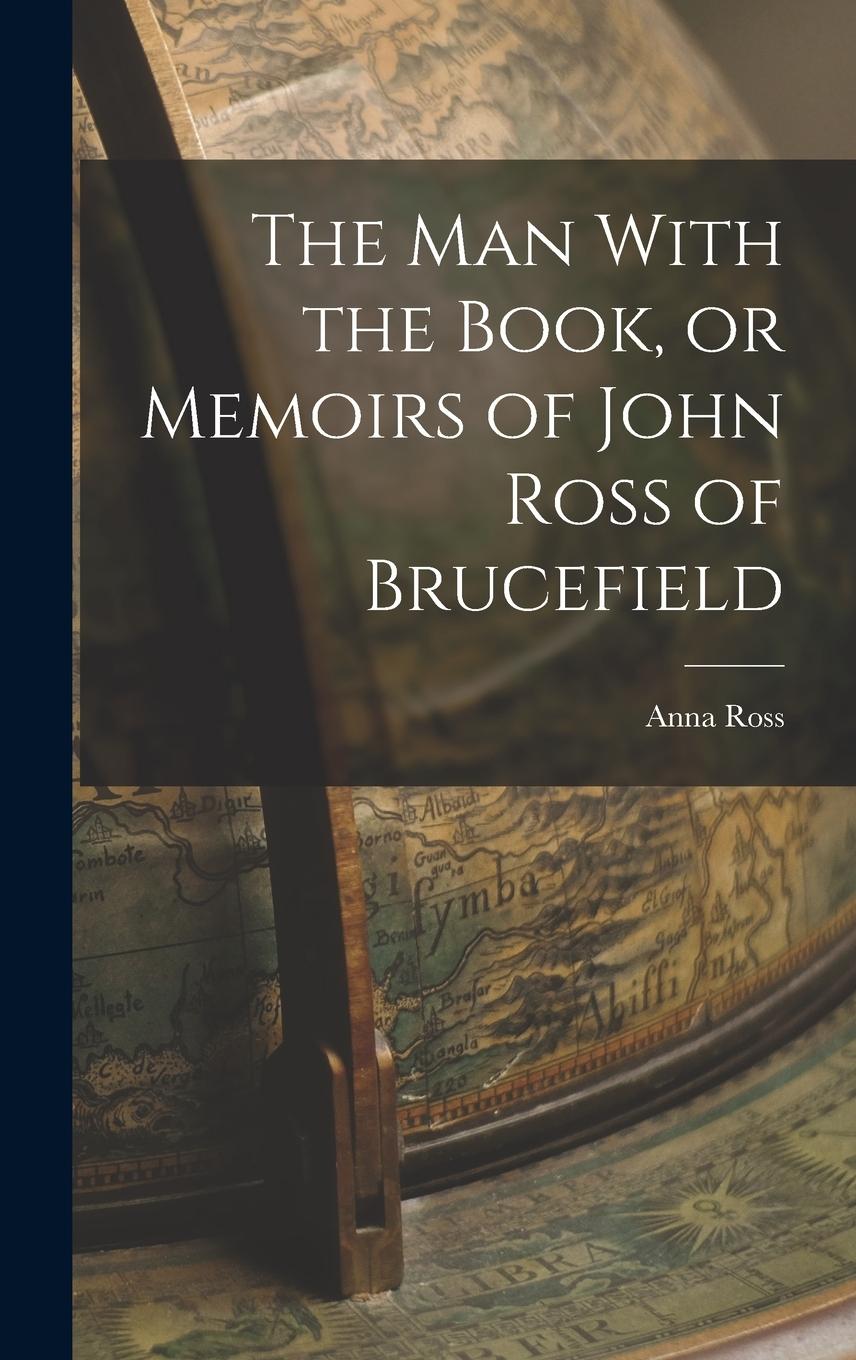 Vorderes Coverbild The man With the Book, or Memoirs of John Ross of Brucefield