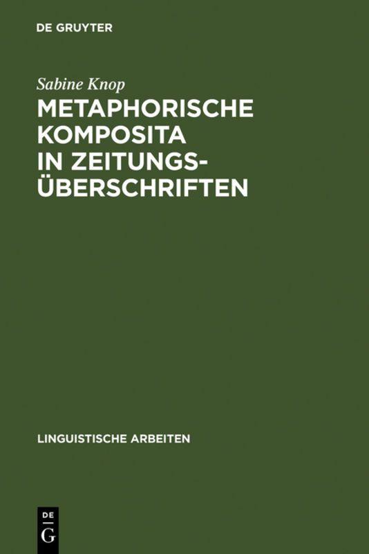 Vorderes Coverbild Metaphorische Komposita in Zeitungsüberschriften
