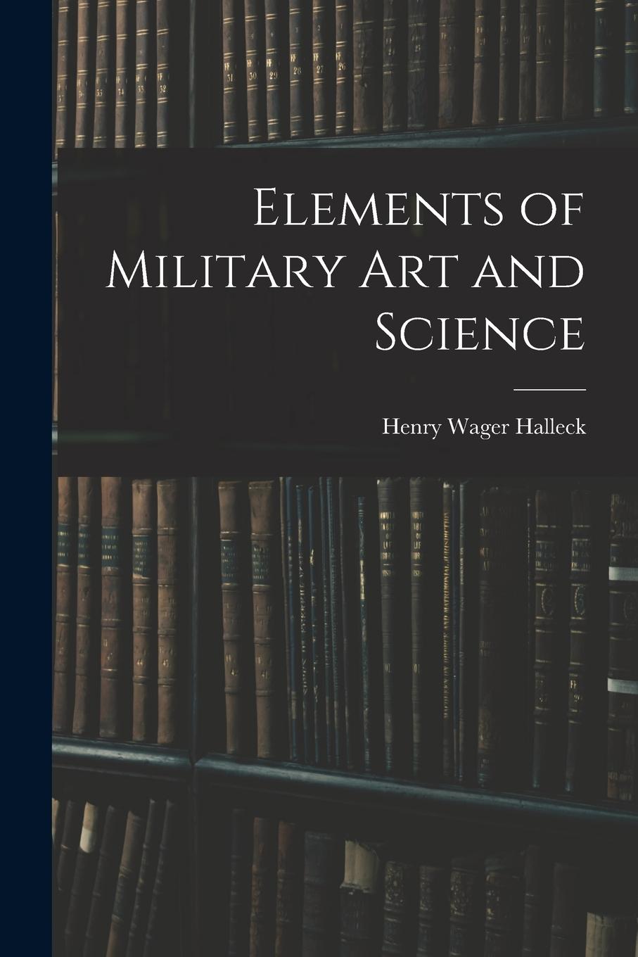 Vorderes Coverbild Elements of Military Art and Science