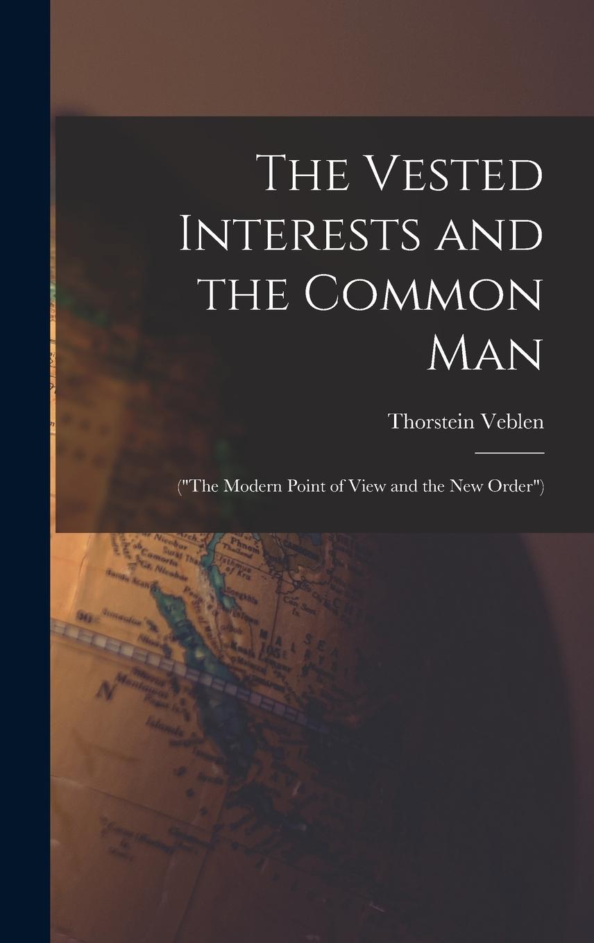 Vorderes Coverbild The Vested Interests and the Common Man