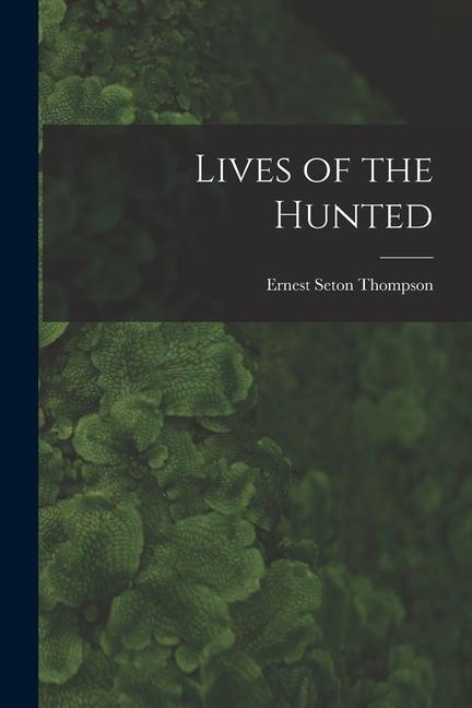 Vorderes Coverbild Lives of the Hunted