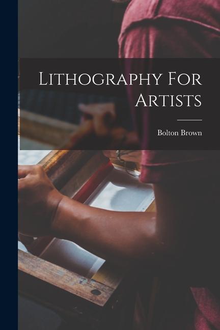 Vorderes Coverbild Lithography For Artists