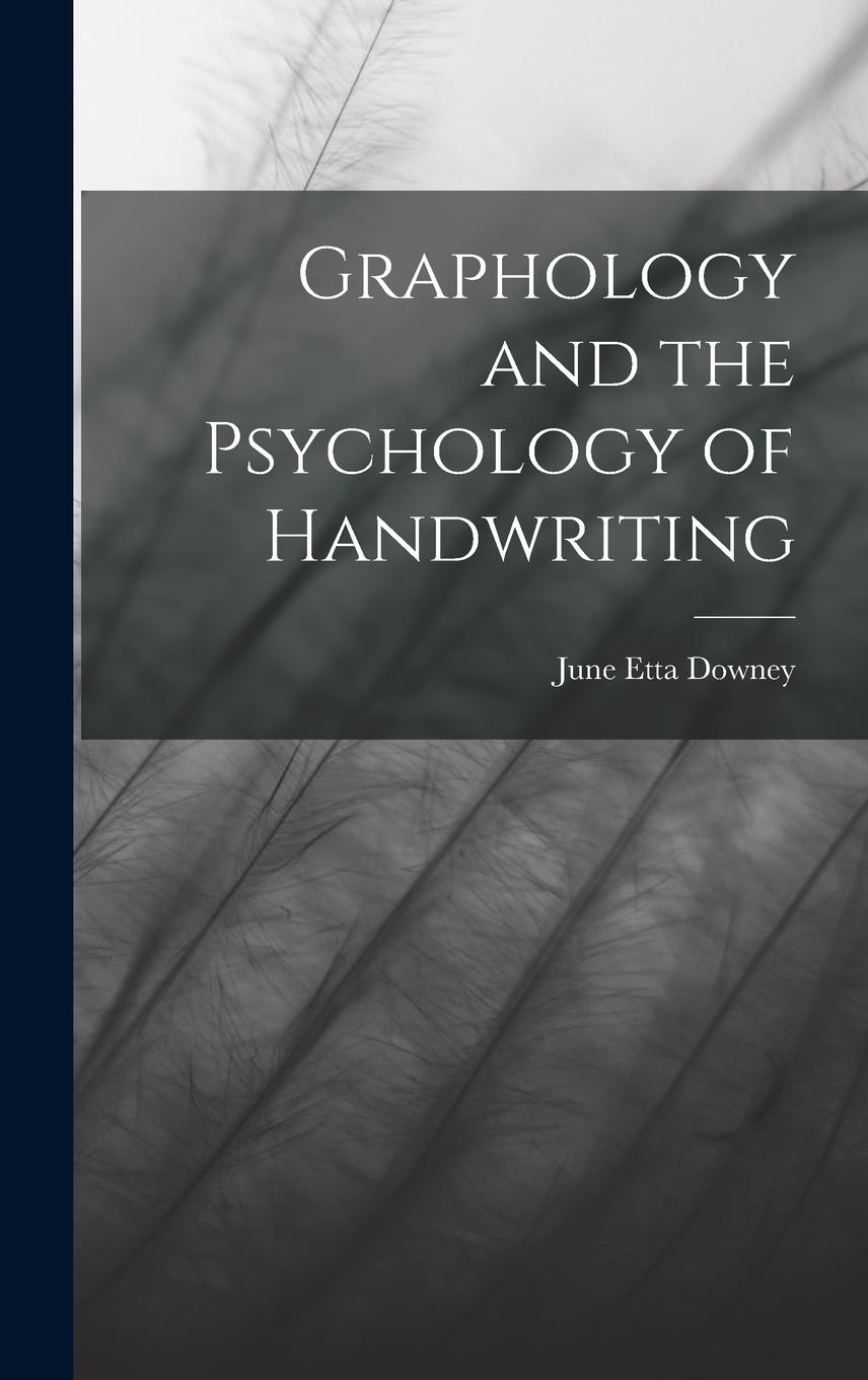Vorderes Coverbild Graphology and the Psychology of Handwriting