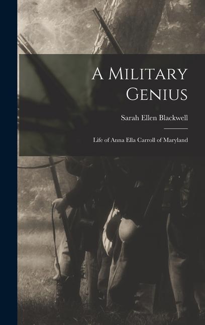 Vorderes Coverbild A Military Genius: Life of Anna Ella Carroll of Maryland
