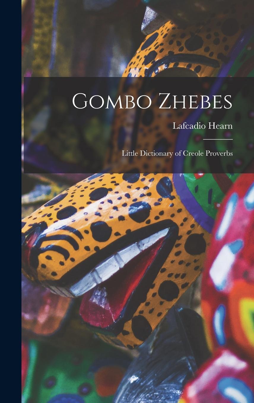 Vorderes Coverbild Gombo Zhebes; Little Dictionary of Creole Proverbs